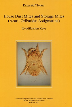 The House Dust Mites and Storage Mites (Acari: Oribatida: Astigmatina). Identification keys